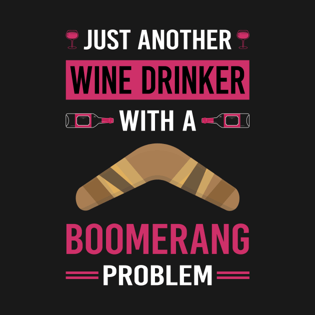 Wine Drinker Boomerang by Good Day