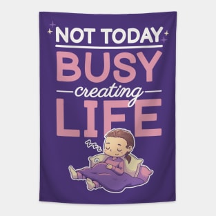 Not today, busy creating life // Pregnancy, maternity, motherhood, pregnant Tapestry