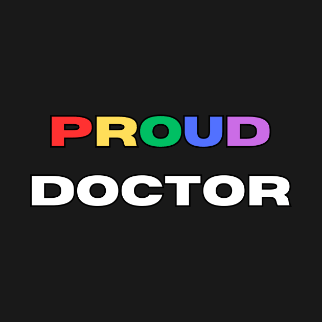 Proud doctor by Transcendence Tees