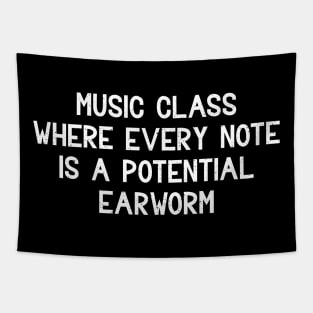 Music class Where every note is a potential earworm Tapestry