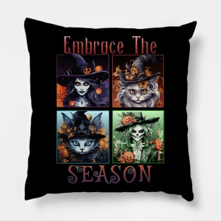 Halloween Embrace The Season Pillow