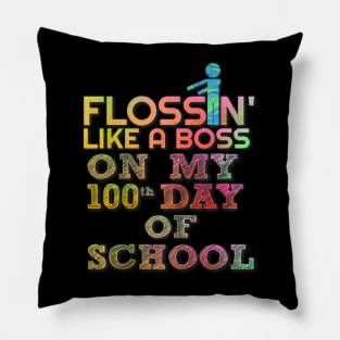 100 Day of School Flossin Like Boss Pillow