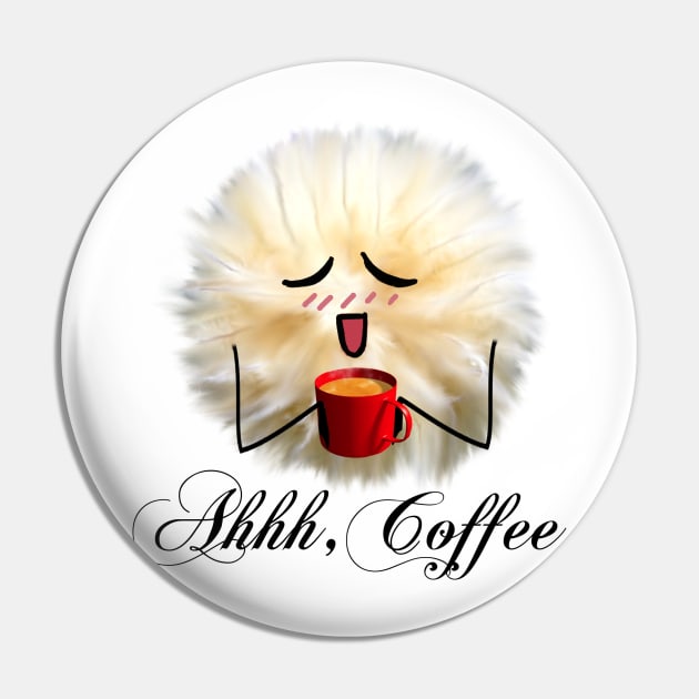 "Ahh, Coffee" Fluff Ball Pin by CarolineArts