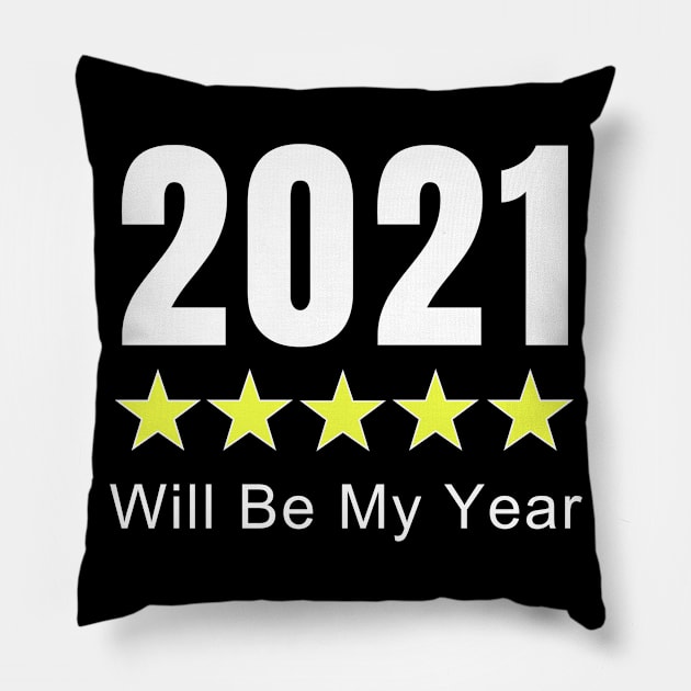 2021 Stars Rating, Will Be My Year Pillow by WPKs Design & Co