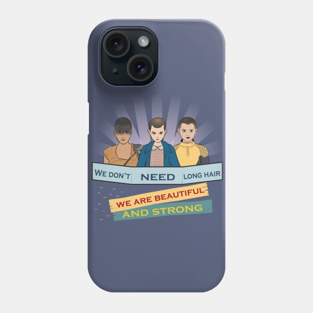 We don't need long hair Phone Case by atizadorgris