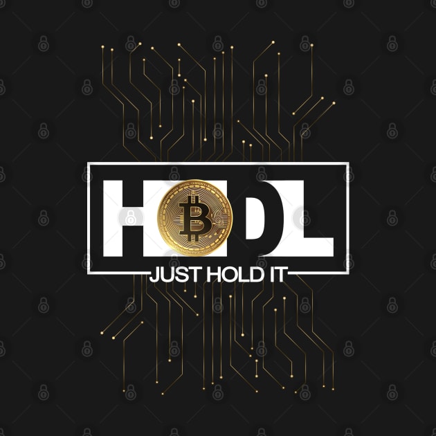 Just Hodl Bitcoin BTC by DesignBoomArt