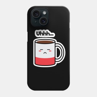 Uhhh... | Coffee | Charging | Low Battery | Cute Kawaii | Black Phone Case