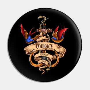 Courage strength faith Pin