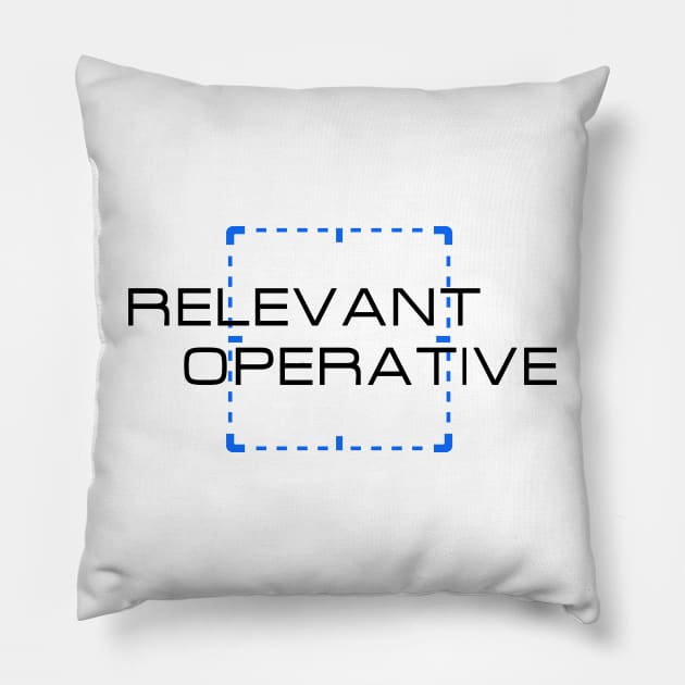 Relevant Operative Pillow by rainilyahead