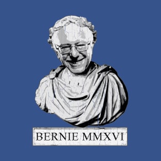 Bernie 2016 (Vintage Distressed Roman Bust) T-Shirt