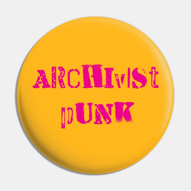 Archivist Punk Magenta Pin by wbhb