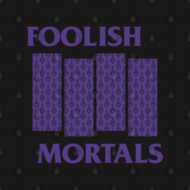 Foolish Mortals by FandomTrading