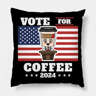 Coffee for president, vote for coffee Pillow