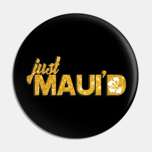 Just mauid Pin