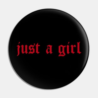 Just A Girl / Y2k Clothing / 2000s clothing / Kawaii Pin