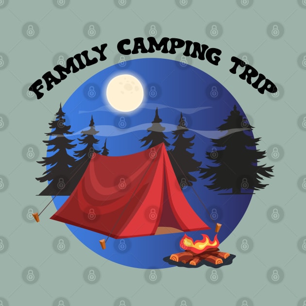 Family Camping Trip - 2023 by nurkaymazdesing