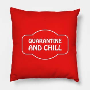 Quarantine and Chill Pillow