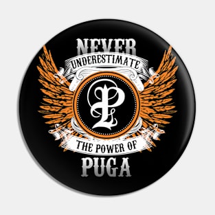 Puga Name Shirt Never Underestimate The Power Of Puga Pin