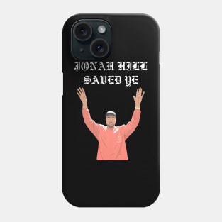 Jonah Hill Ye Phone Case