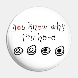 You Know Why I'm Here Thanksgiving Deviled Eggs Pin