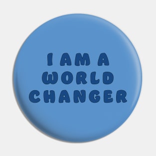 I am a World Changer Pin