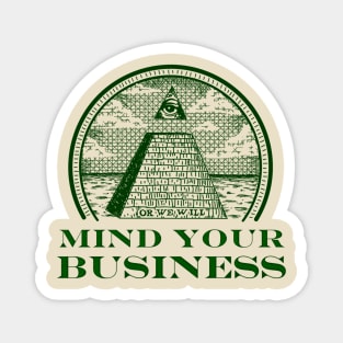 Mind Your Business Magnet