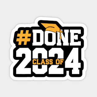 Done class of 2024 Magnet