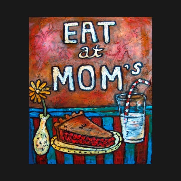 Eat At Mom's by ArtisticEnvironments