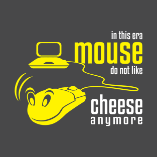 Mouse Do Not Like Cheese T-Shirt