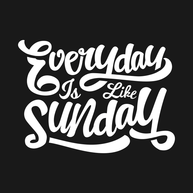 Everyday Is Like Sunday by MellowGroove