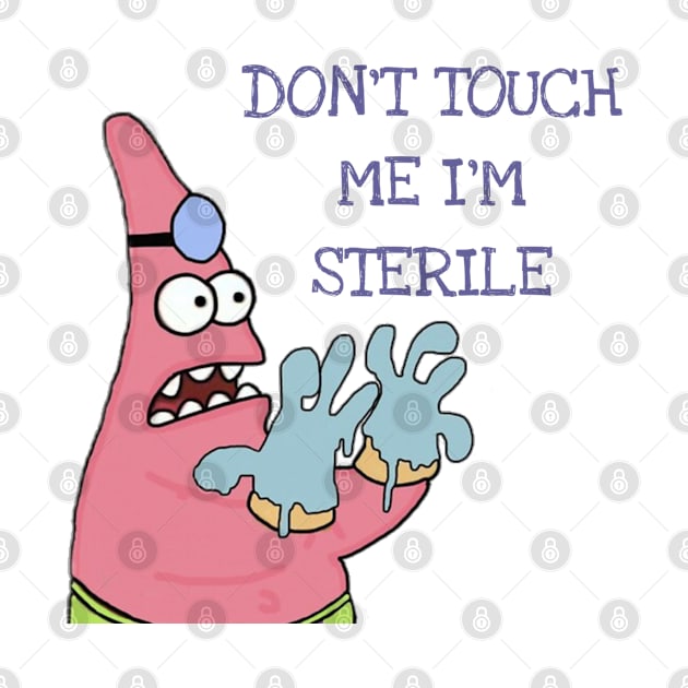 Patrick Sterile Quote by marisaj4488