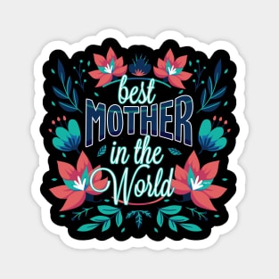 Best Mother In the World Magnet