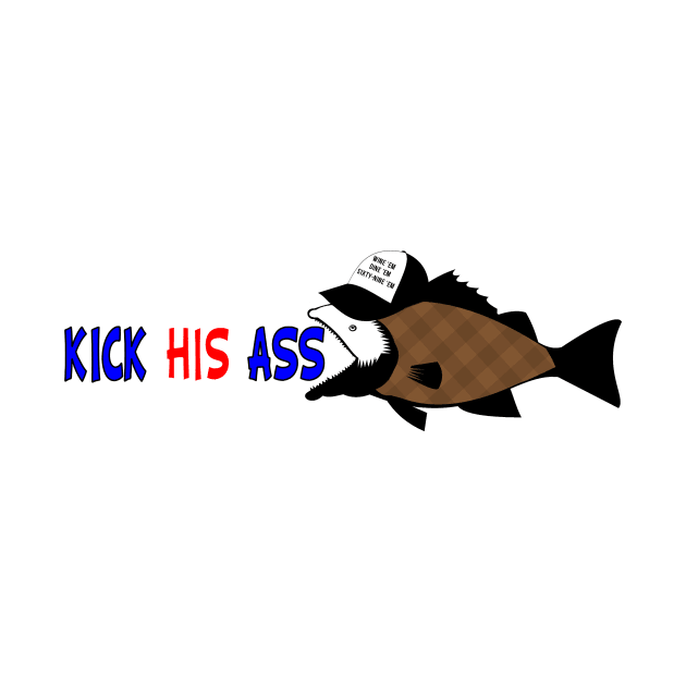 KICK HIS ASS SEABASS by theenvyofyourfriends