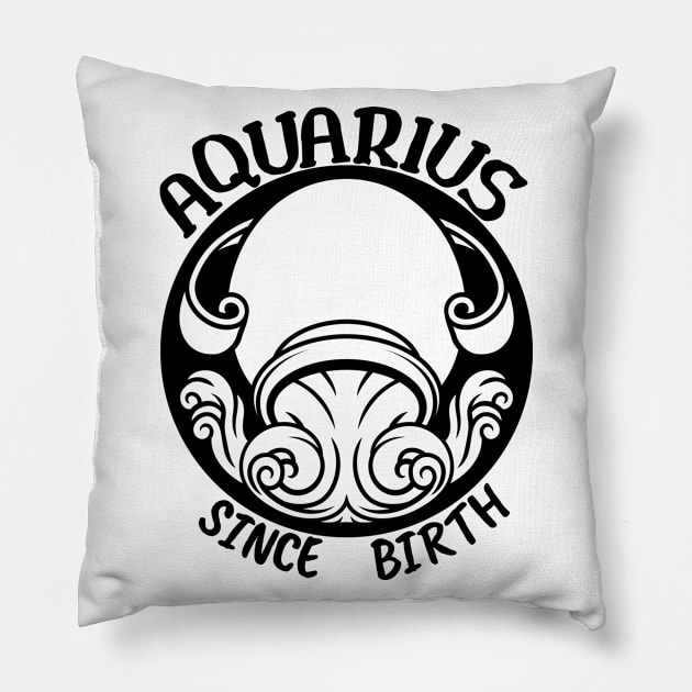 Aquarius - since birth Pillow by RIVEofficial