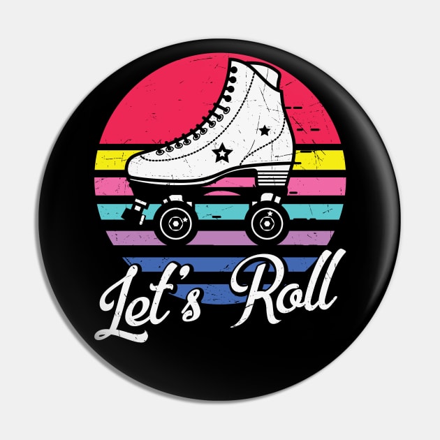 Let's Roll Retro Roller Derby Funny Vintage Roller Skate Lover Gift Pin by BadDesignCo