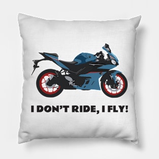 I don't ride, I fly! Yamaha YZF-R3 Aquamarine Pillow