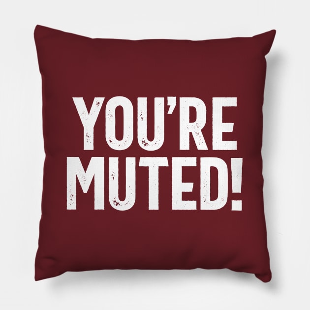 You're Muted! 2 Pillow by DCLawrenceUK