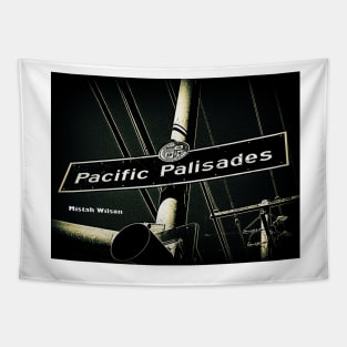 Pacific Palisades, Los Angeles, California by Mistah Wilson Tapestry