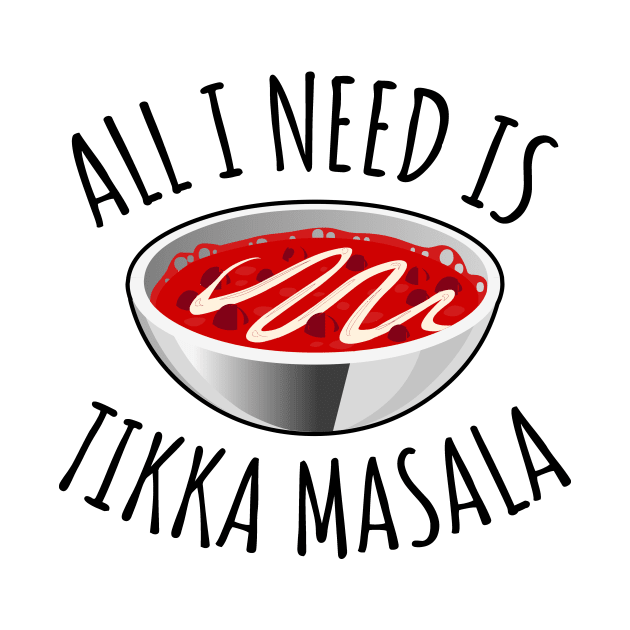 All I Need Is Tikka Masala by LunaMay