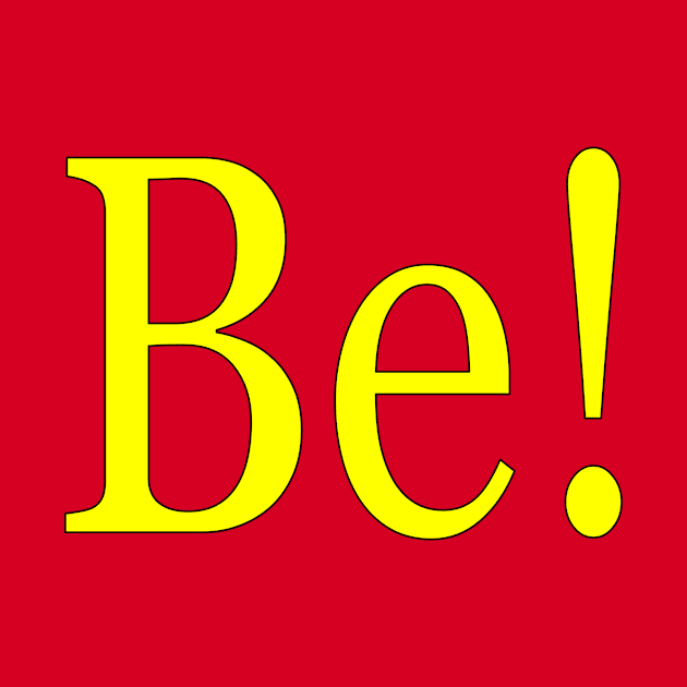 Be! by TomCheetham1952