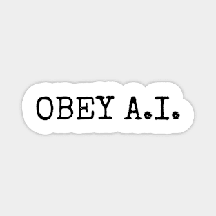 Obey A.I. Magnet