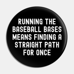 Running the Baseball bases means finding a straight path for once Pin