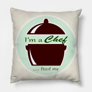 Trust me, I'm a Chef Pillow