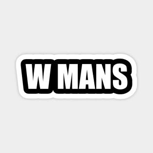 W Mans II Magnet