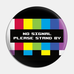 Please Standby Pin