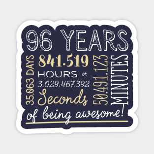 96th Birthday Gifts - 96 Years of being Awesome in Hours & Seconds Magnet