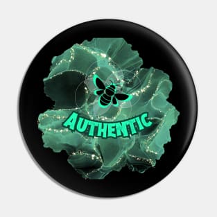 BE AUTHENTIC Pin