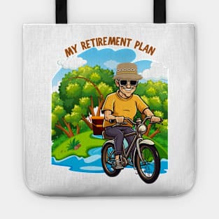 My Retirement Plan Bicycle Ride Cyclist Fishing Fisherman Tote