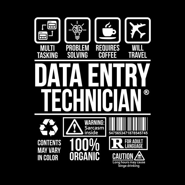 Data Entry Technician T-shirt | Job Profession | #DW by DynamiteWear