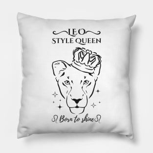 Funny Leo Zodiac Sign - Leo Style Queen, born to shine - White Pillow